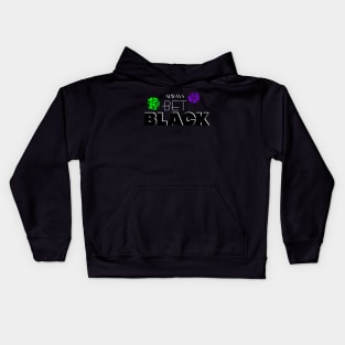 Always Bet On Black Kids Hoodie